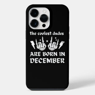 THE COOLEST DUDES ARE BORN IN DECEMBER birthday    iPhone 14 Pro Max Case