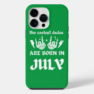 THE COOLEST DUDES ARE BORN IN JULY birthday        iPhone 14 Pro Max Case