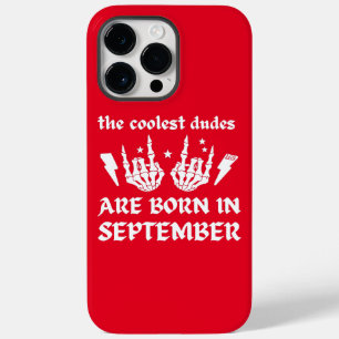 THE COOLEST DUDES ARE BORN IN SEPTEMBER birthday   Case-Mate iPhone 14 Pro Max Case