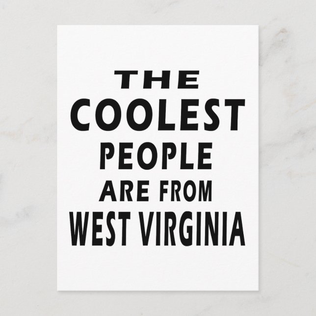The Coolest People Are From West Virginia Postcard (Front)
