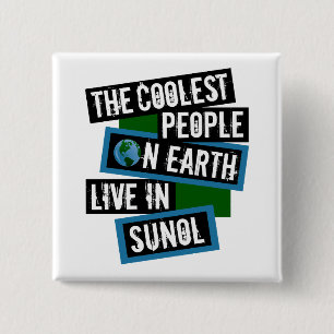 The Coolest People on Earth Live in Sunol 2 Inch Square Button