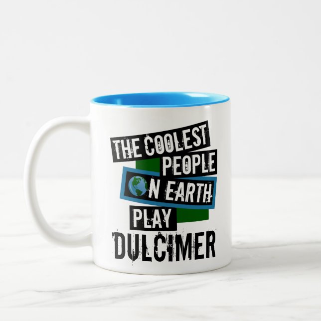 The Coolest People on Earth Play Dulcimer Two-Tone Coffee Mug (Left)