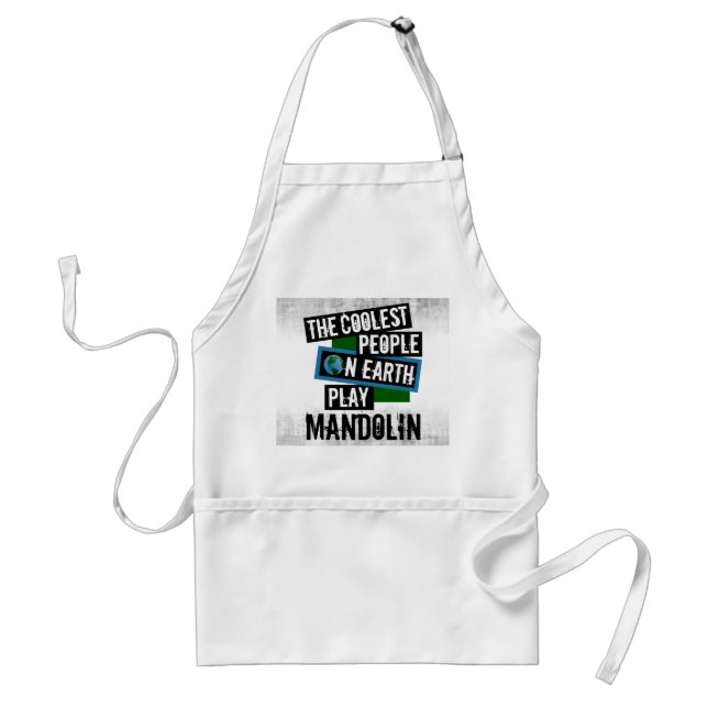 The Coolest People on Earth Play Mandolin Standard Apron (Front)