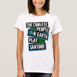 The Coolest People on Earth Play Santoor T-Shirt