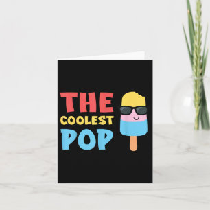 The Coolest Pop Ever Funny Father’s Day For Dad Gr Card
