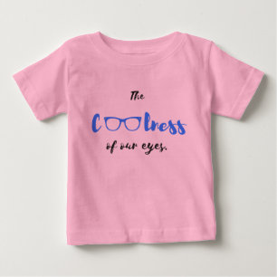 The Coolness of Our Eyes - Baby T-shirt