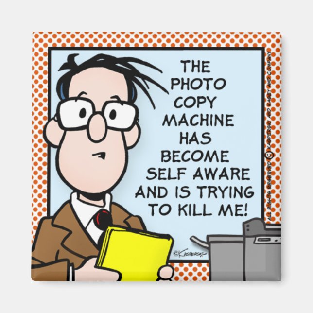 The Copy Machine Magnet (Front)
