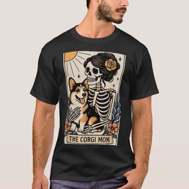 The Corgi Mom Tarot Card Skeleton Gothic Dog  T-Shirt (Front)