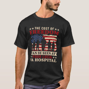 The Cost Of Freedom Can Be Seen  T-Shirt