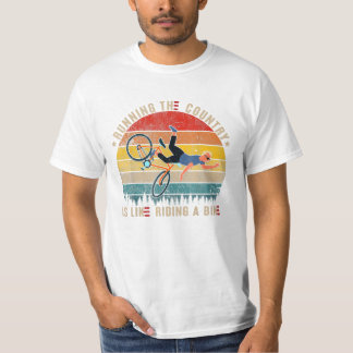 The Country Is Like Riding T-Shirt
