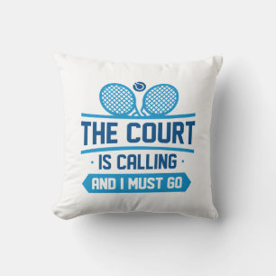 The Court Is Calling And I Must Go Throw Pillow