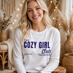 The Cozy Girl Club T-Shirt