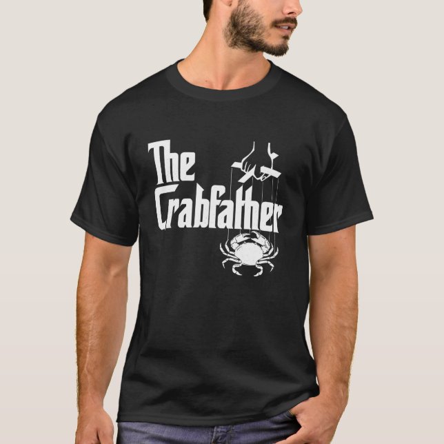 The Crabfather Crabbing Crabber Father s Day Anima T-Shirt (Front)