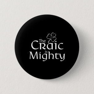 The Craic Is Might Cute Irish St. Patrick Day 2 Inch Round Button