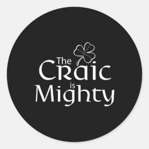 The Craic Is Might Cute Irish St. Patrick Day  Classic Round Sticker