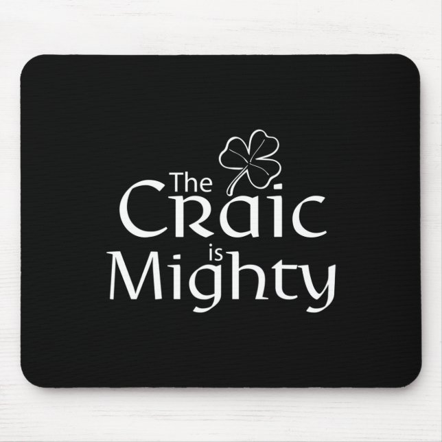 The Craic Is Might Cute Irish St. Patrick Day  Mouse Pad (Front)