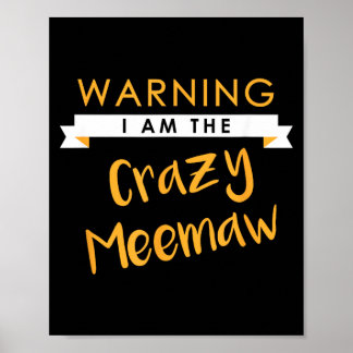 The Crazy Meemaw Funny Cute Matching Gift Shirt Poster