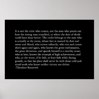 The Credit Belongs to the man in the arena.. Poster