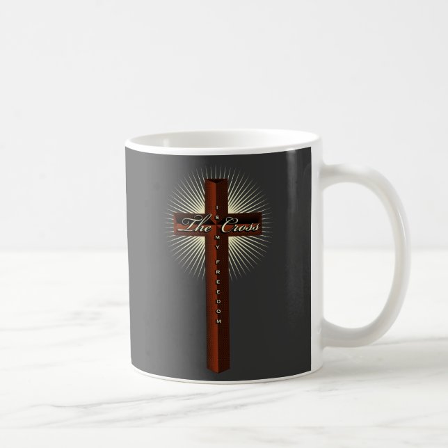 The Cross is My Freedom Mug (Right)