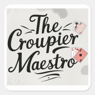 The Croupier Maestro Square Sticker