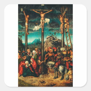 The Crucifixion by Lucas Cranach the Elder Square Sticker
