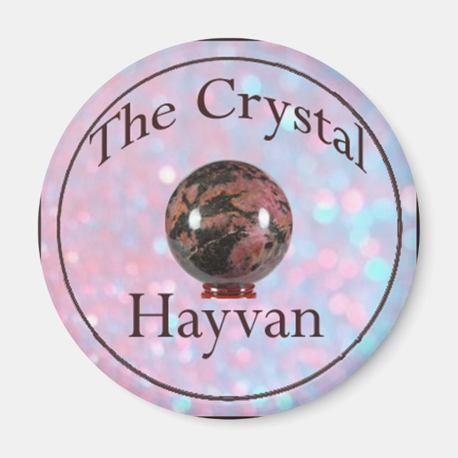The Crystal Hayvan Magnet (Front)