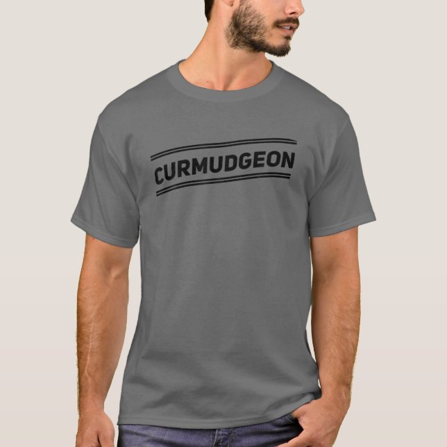 The Curmudgeon - Funny T-Shirt (Front)
