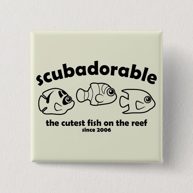 The Cutest Fish on the Reef 2 Inch Square Button (Front)