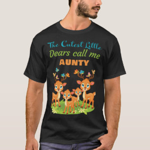 The Cutest Little Dears Call Me Aunty Womenu2019s T-Shirt