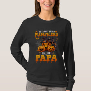 The Cutest Little Pumpkins Call Me Papa Halloween T-Shirt