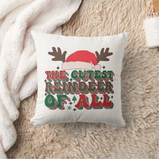 The Cutest Reindeer Of All Pillow