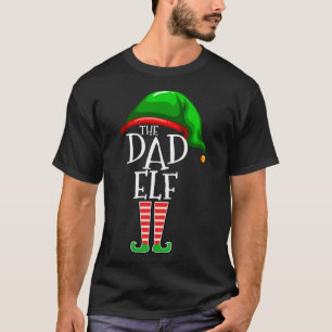 The Dad Elf Family Matching Christmas Gift Daddy F T-Shirt