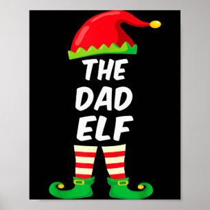 The Dad Elf Family Matching Funny Christmas Costum Poster