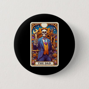 The Dad Tarot Card Skeleton Fathers Day Daddy Byby 2 Inch Round Button