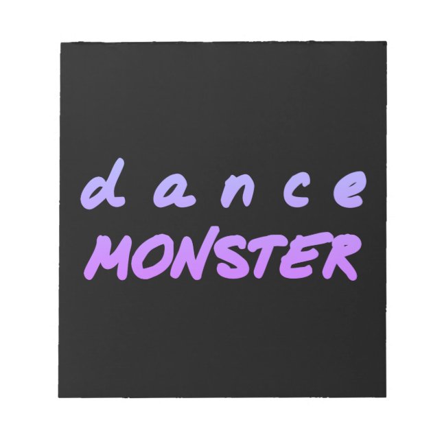 The Dance Monster Notepad (Front)