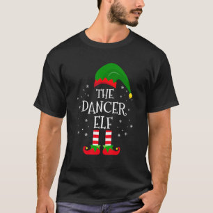 The Dancer Elf Matching Family Christmas Party Paj T-Shirt