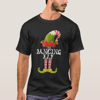 The Dancing Elf Funny Christmas Gift Matching Fami T-Shirt