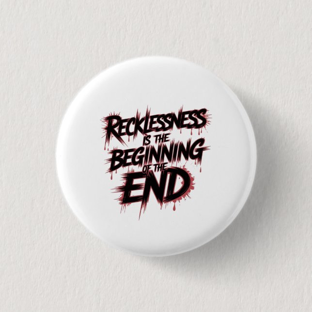 The Danger of Reckless Leadership 1 Inch Round Button (Front)
