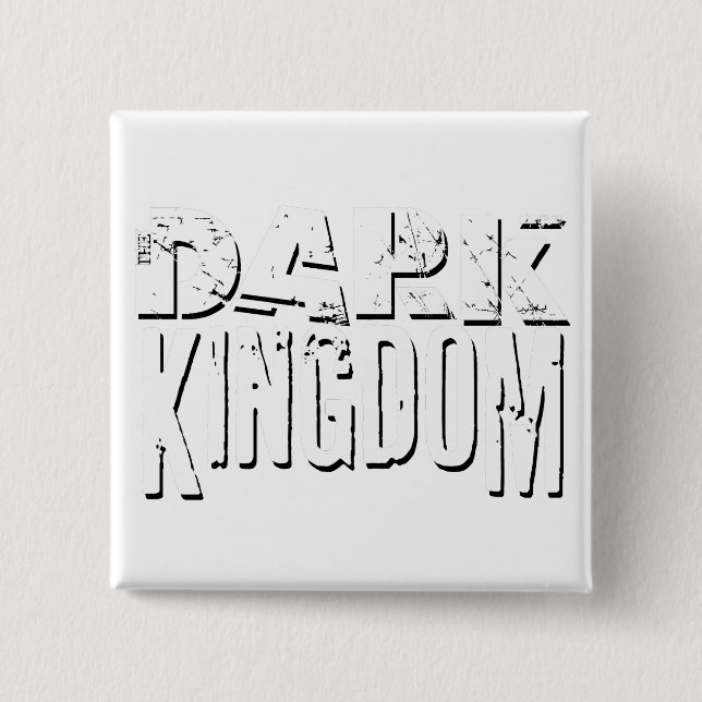 The Dark Kingdom 2 Inch Square Button (Front)