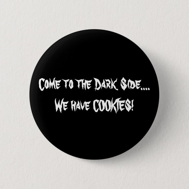 The Dark Side 2 Inch Round Button (Front)