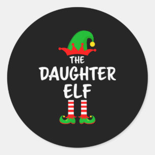 The Daughter Elf Matching Family Christmas  Classic Round Sticker