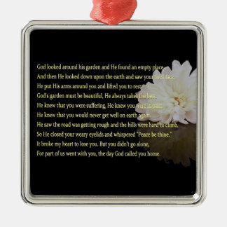 The day God called you home & White flower Square Metal Ornament