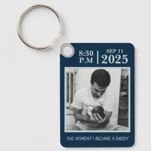 The Day I Became a Dad, Custom Birth Moment Keychain