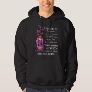 The Day I Lost You I Also Lost Me Butterfly Hoodie