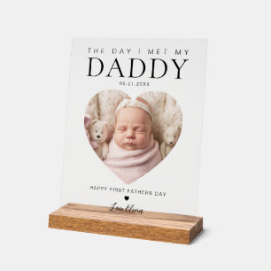 The Day I Met My Daddy First Fathers Day Photo Acrylic Sign
