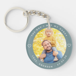 The Day I Met My Daddy Photo First Father's Day Keychain