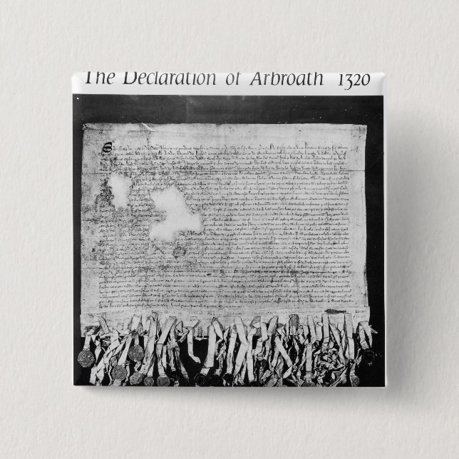 The Declaration of Arbroath, 6 April 1320 2 Inch Square Button (Front)
