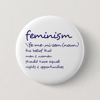 The Definition Of Feminism 2 Inch Round Button