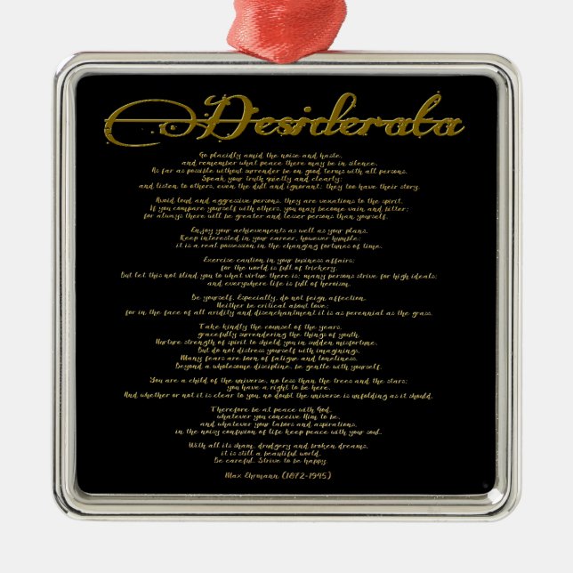 The Desiderata "Desired Things" Metal Ornament (Front)