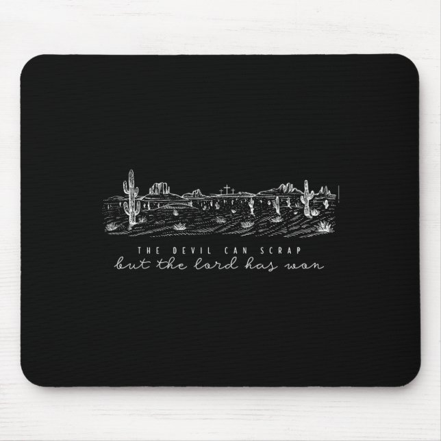 The Devil Can Scrap But The Lord Has Won, S  Mouse Pad (Front)
